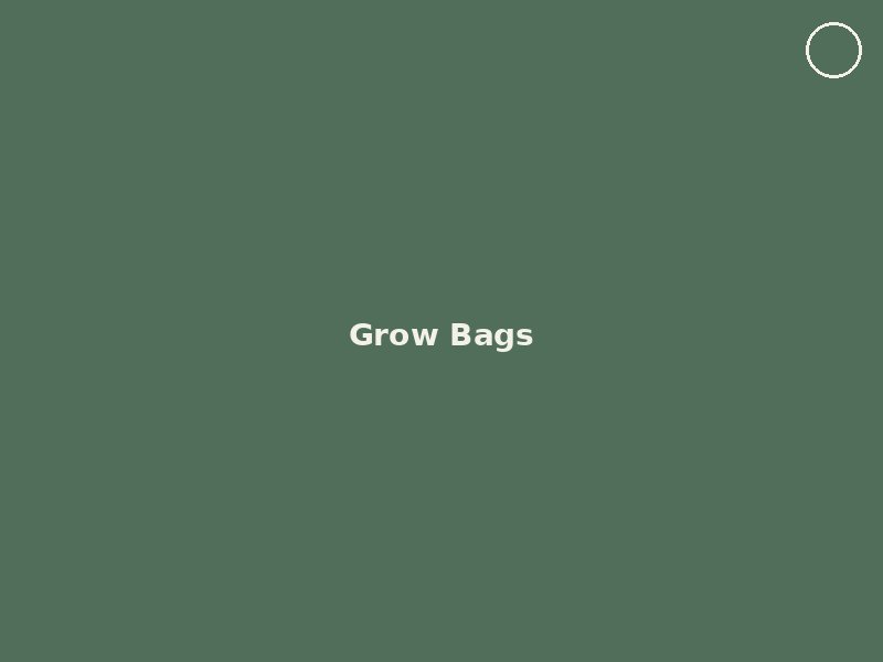 Grow Bags at Sree Kalyan Nursery